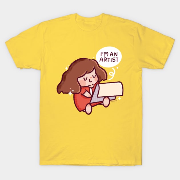 I'm An Artist T-Shirt by LittleChings